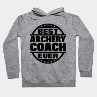 Best Archery Coach Ever Hoodie